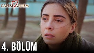 Canım Annem - 4. Bölüm | Uzun Versiyon