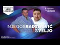 njegoš rađenović u0026 veljo ja je pit o i ona mi dala kolo uživo 2018