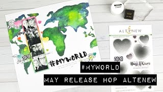 Scrapbook Process Video - #myworld; Altenew May Blog Hop