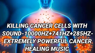 🎧 963HZ+741HZ+285HZ - Carcinoma Healing Music