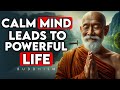 Power of Not Reacting | How to control your emotions | Buddhist Philosophy | Buddhism wisdom