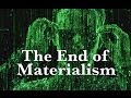 Quantum Physics Debunks Materialism