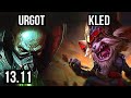 URGOT vs KLED (TOP) | 3/0/5, 300+ games, Rank 12 Urgot | KR Master | 13.11