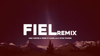 Fiel Remix - Los Legendarios, Wisin & Jhay Cortez Feat.  Myke Towers & Anuel AA (Letra / Lyrics)