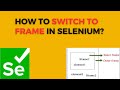 How to Switch to Frames in Selenium Java | FullStackSDET