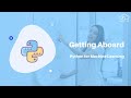 Getting Aboard | Python For Machine Learning | Session 0