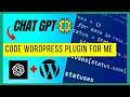 I Asked ChatGPT To Code a WordPress Plugin using AI