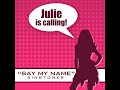 julie is calling