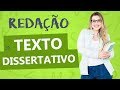 TEXTO DISSERTATIVO: CARACTERÍSTICAS DA REDAÇÃO - Profa. Pamba