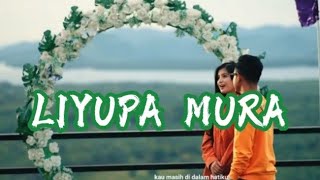 LIYUPA MURA With Lyrics|TREAST