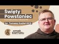 Święty powstaniec br. tomasz kozioł ocd smak karmelu karmelitańskie historie 4