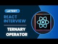 React Interview Question in Hindi # Ternary Operator
