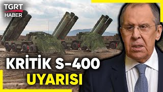 Rusya'dan Türkiye'ye S-400 Satışı Uyarısı: 'Bizden İzinsiz Satamazsınız' - TGRT Haber