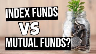 Index Funds vs Mutual Funds: What's the Difference & Which One Should You Choose?