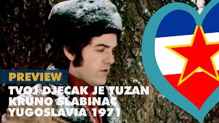 TVOJ DJEČAK JE TUŽAN - KRUNO SLABINAC (Yugoslavia 1971 – Eurovision OLD Previews)