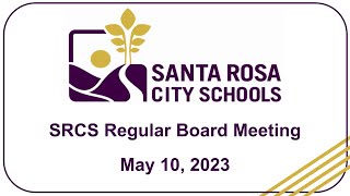 SRCS Regular Board Meeting May 10, 2023