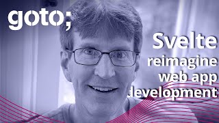 Svelte - Web App Development Reimagined • Mark Volkmann • GOTO 2021