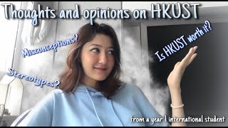 [HKUST SERIES] My thoughts and opinions on HKUST - Is it worth it?