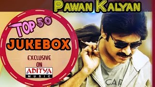 Power Star Pawan Kalyan's Top 50 Songs || Jukebox