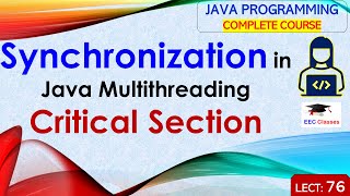 L76: Synchronization in Java Multithreading | Critical Section | Java Programming Lectures in Hindi