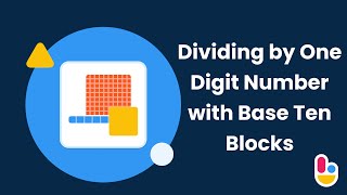Dividing by One Digit Number with Base Ten Blocks | Brainingcamp