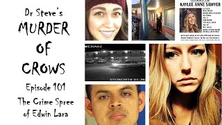 Murder of Crows Episode 101 The Crime Spree of Edwin Lara