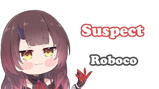 [Roboco] - Suspect / hololive IDOL PROJECT