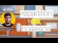 Spark - Repartition Or Coalesce in Tamil