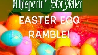 94:🐣 ASMR Easter Egg Ramble🐣