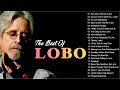 lobo greatest hits full album 2023 lobo best songs of all time