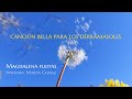 CANCIÓN BELLA PARA LOS DERRAMASOLES - MAGDALENA FLEITAS