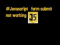 Javascript submit() doesn't trigger form submission