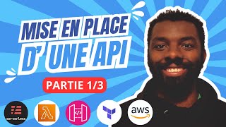 Je vous explique comment créer une API REST sur AWS  avec lambda et api gateway | Partie 1/3