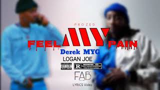 Derek YMG \u0026 Logan joe - Feel My Pain(FMP)(Official Lyrics)