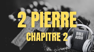 2 PIERRE 2 | LA BIBLE AUDIO avec textes