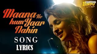 Maana Ke Hum Yaar Nahin Lyrics Song | Meri Pyaari Bindu | Ayushmann Khurrana | Parineeti Chopra