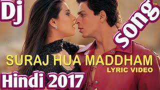 सूरज हुआ मद्धम ।। (Old is gold) Hindi BSR dj remix song 2017