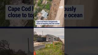 Cape Cod home dangerously close to toppling into the ocean