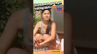 HULICAM SI VEANCY | HINDI PA RIN NAGBABAGO.. 😍 #shorts #trending #kalingap