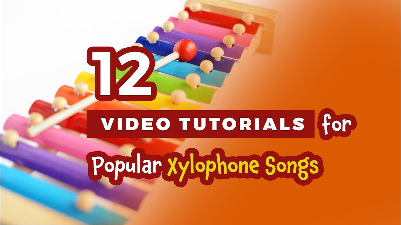 Xylophone Songs Tutorial At Dylan Trouton Blog