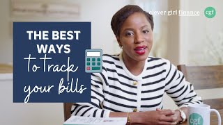 The Best Way To Keep Track Of Bills And Payments | Clever Girl Finance