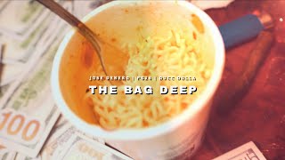 Jose Denero x PG24 x Ducc Dolla - The Bag Deep (Exclusive By: @HalfpintFilmzz )