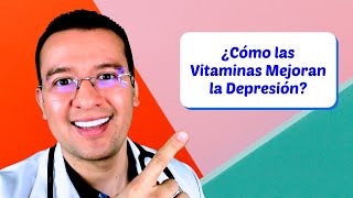 ❤️ ¿Cómo las Vitaminas Mejoran la Depresión?