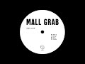 Mall Grab - Feel U EP