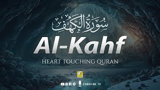 (New) SURAH AL KAHF سورة الكهف ⋮ Heart touching beautiful recitation ⋮ Zikrullah TV