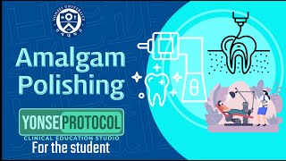 [Yonsei Protocol] 보존과_2-5. Amalgam Polishing