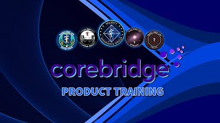 COREBRIDGE PRODUCT TRAINING