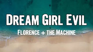 Florence + the Machine - Dream Girl Evil (Lyrics)