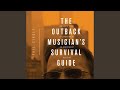 Chapter 54 - The Outback Musician's Survival Guide