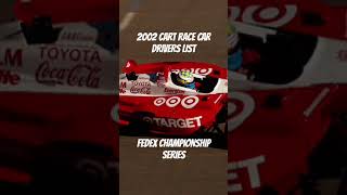 2002 CART SEASON RACE CAR DRIVERS LIST